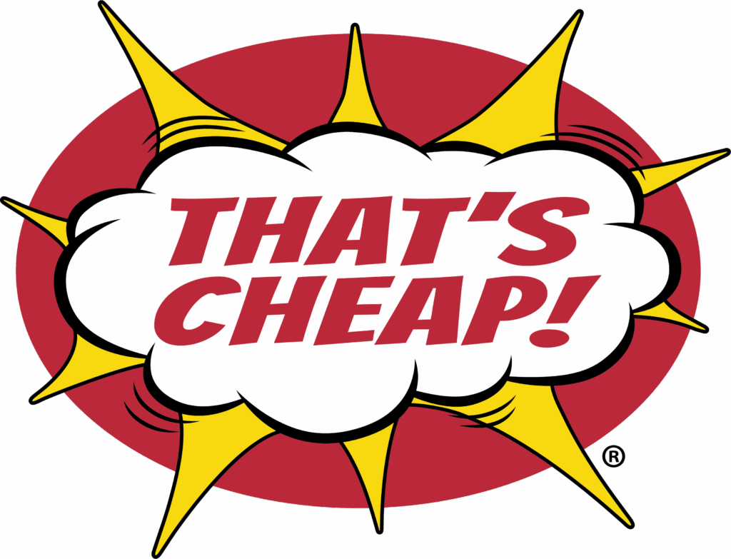 Comic style speech bubble saying 'That's Cheap!'